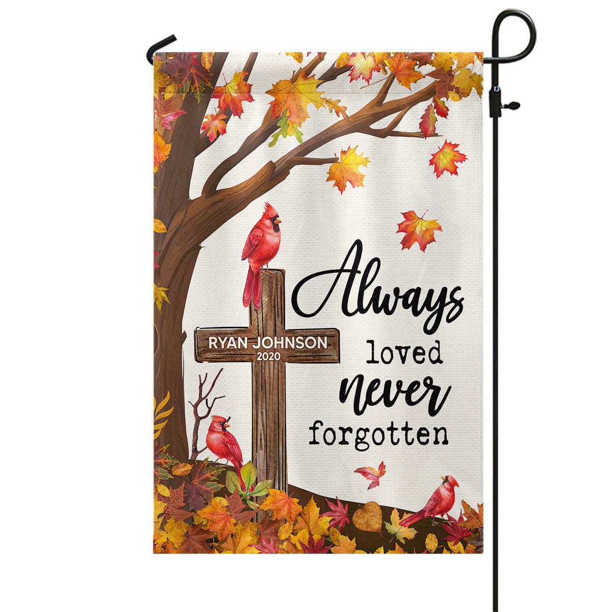 Fall Season Cardinal Memorial Always Loved Never Forgotten Personalized Garden Flag