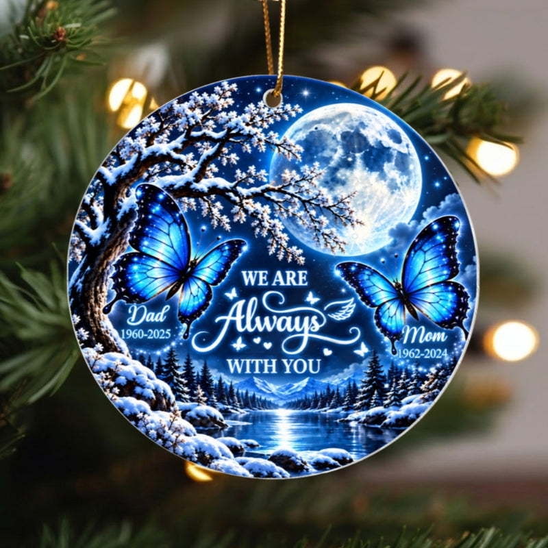 Always With You Butterfly Memorial - Personalized Acrylic Ornament - Heartfelt Sympathy Keepsake for Loved Ones