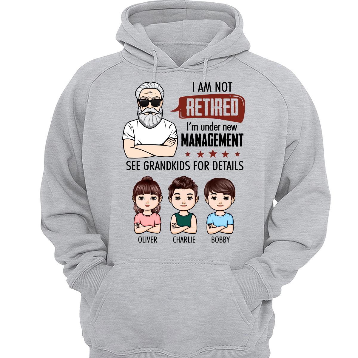 I‘m Not Retired Grandpa Grandkids Personalized Shirt