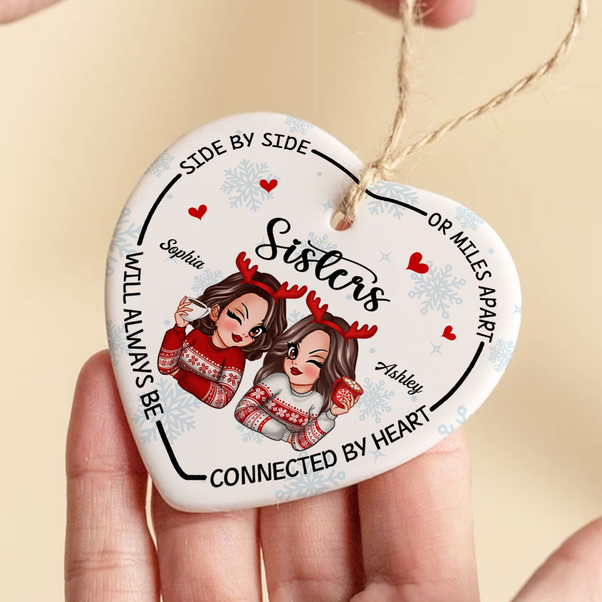Sisters Will Always Be Connected By Heart Personalized Ceramic Heart Ornament, Birthday Christmas Gift For Sisters, Siblings