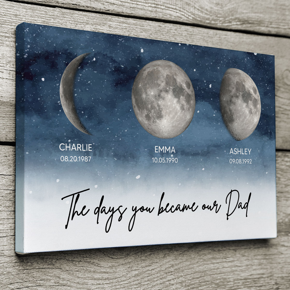 Starry Night Custom Birth Moon Phase The Days You Became Our Dad Personalized Wrapped Canvas, Heartfelt Father's Day Gift For Dad, Husband