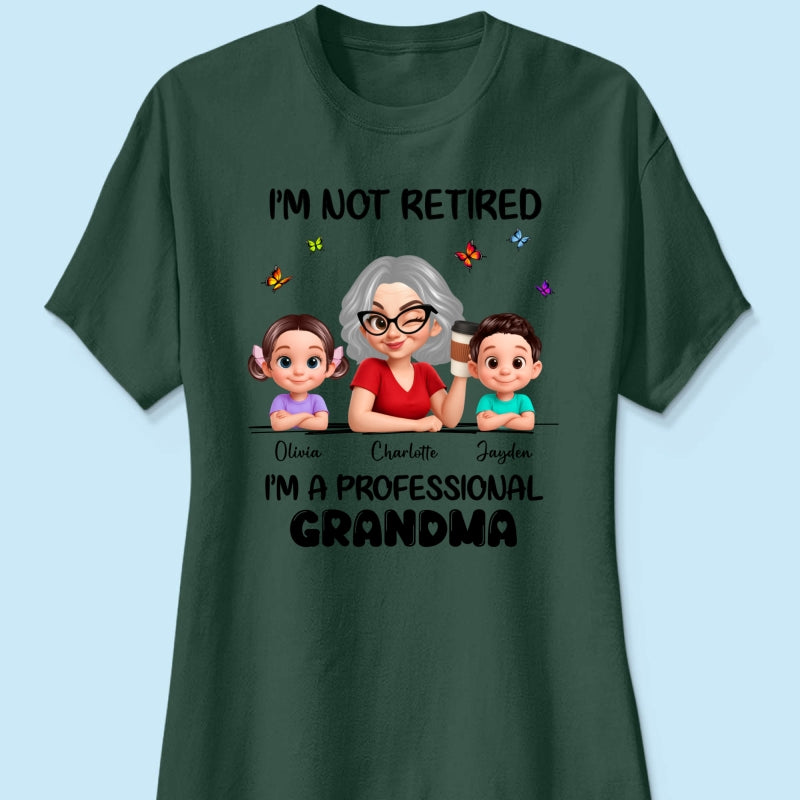 Happy Retired Professional Grandma - Personalized Shirt - Funny Retirement Gift, Gift For Grandma, Mom