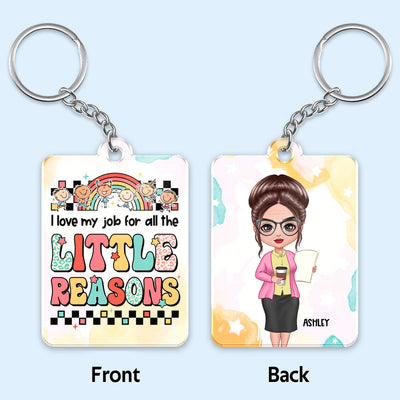 Teacher Back To School Teacher Gift Love My Job For All The Little Reasons Doll Teacher Personalized Acrylic Keychain