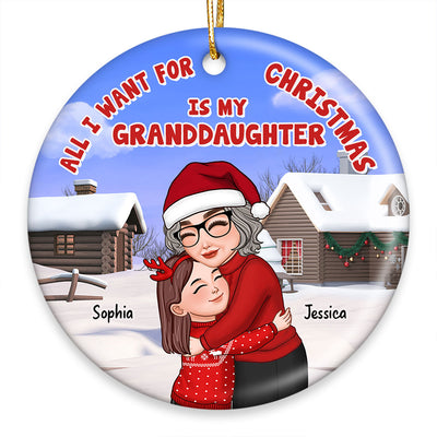 All I Want For Christmas Is My Grandkid Personalized Circle Ornament