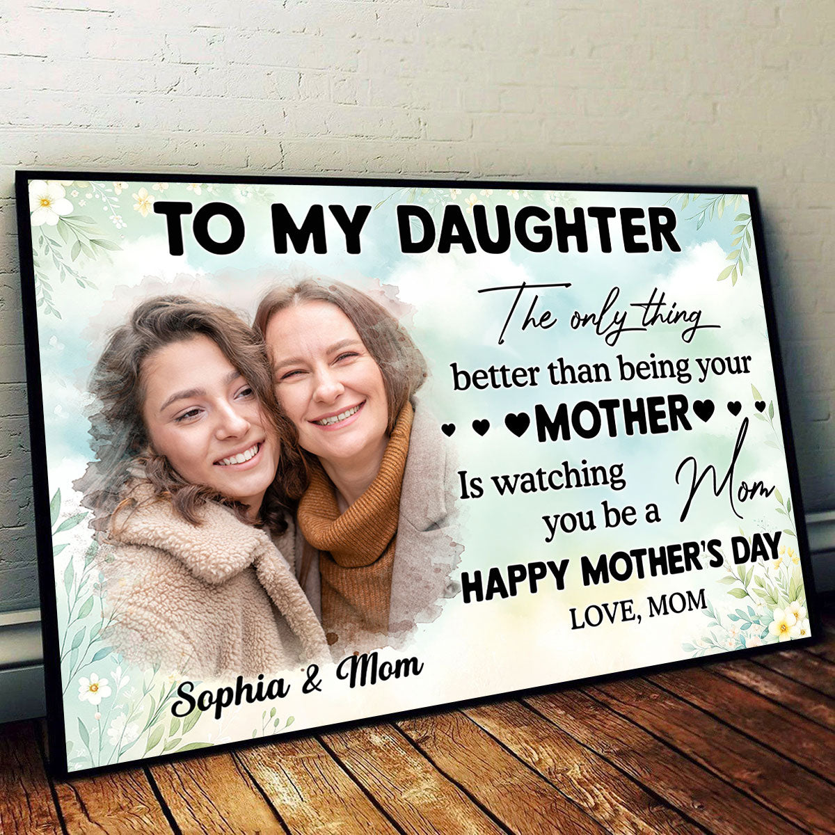 Photo Upload To My Daughter From Mom Happy Mother's Day Personalized Poster, Gift For Daughter