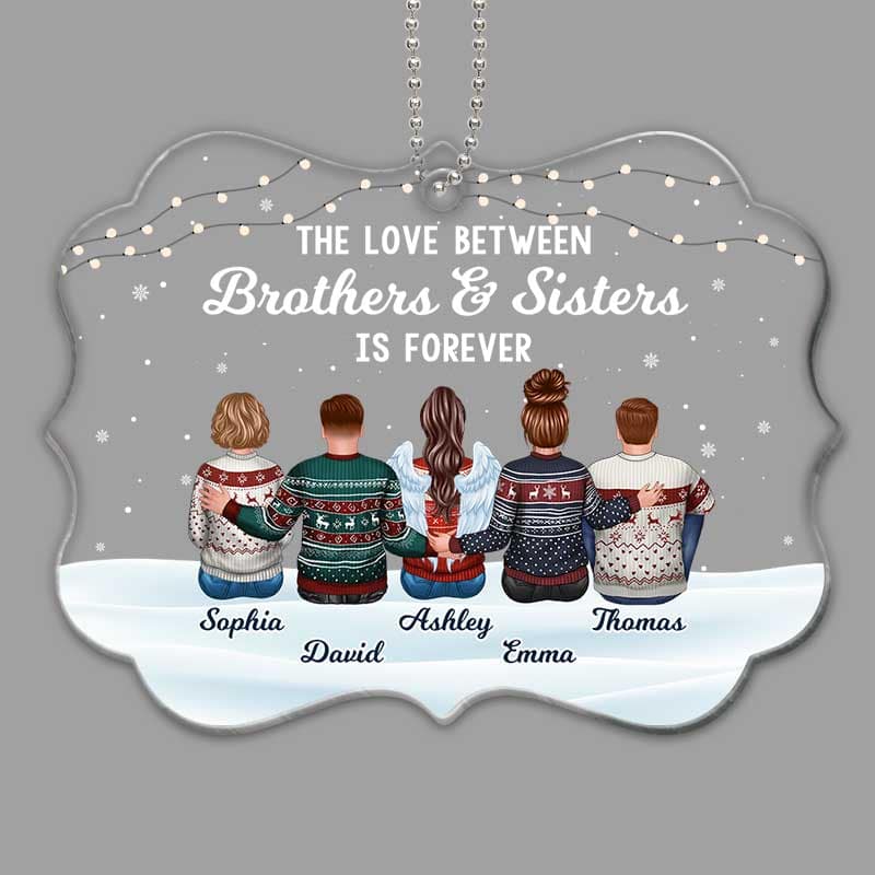 The Love Between Sisters Brothers Family Word Snow Personalized Acrylic Ornament