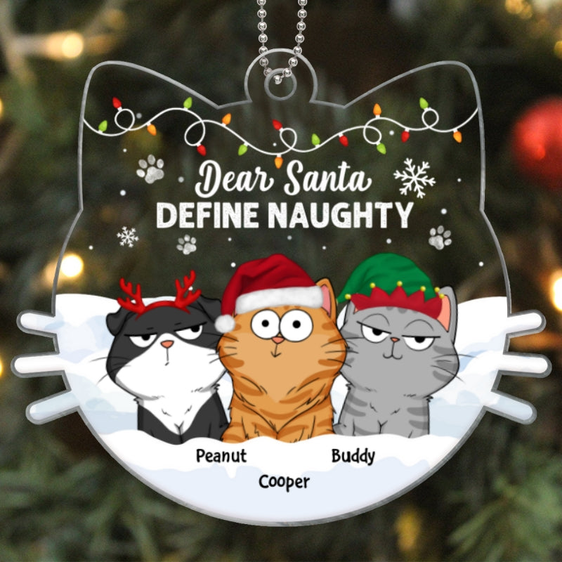Dear Santa Define Naughty Funny Cats Expressions Personalized Acrylic Ornament