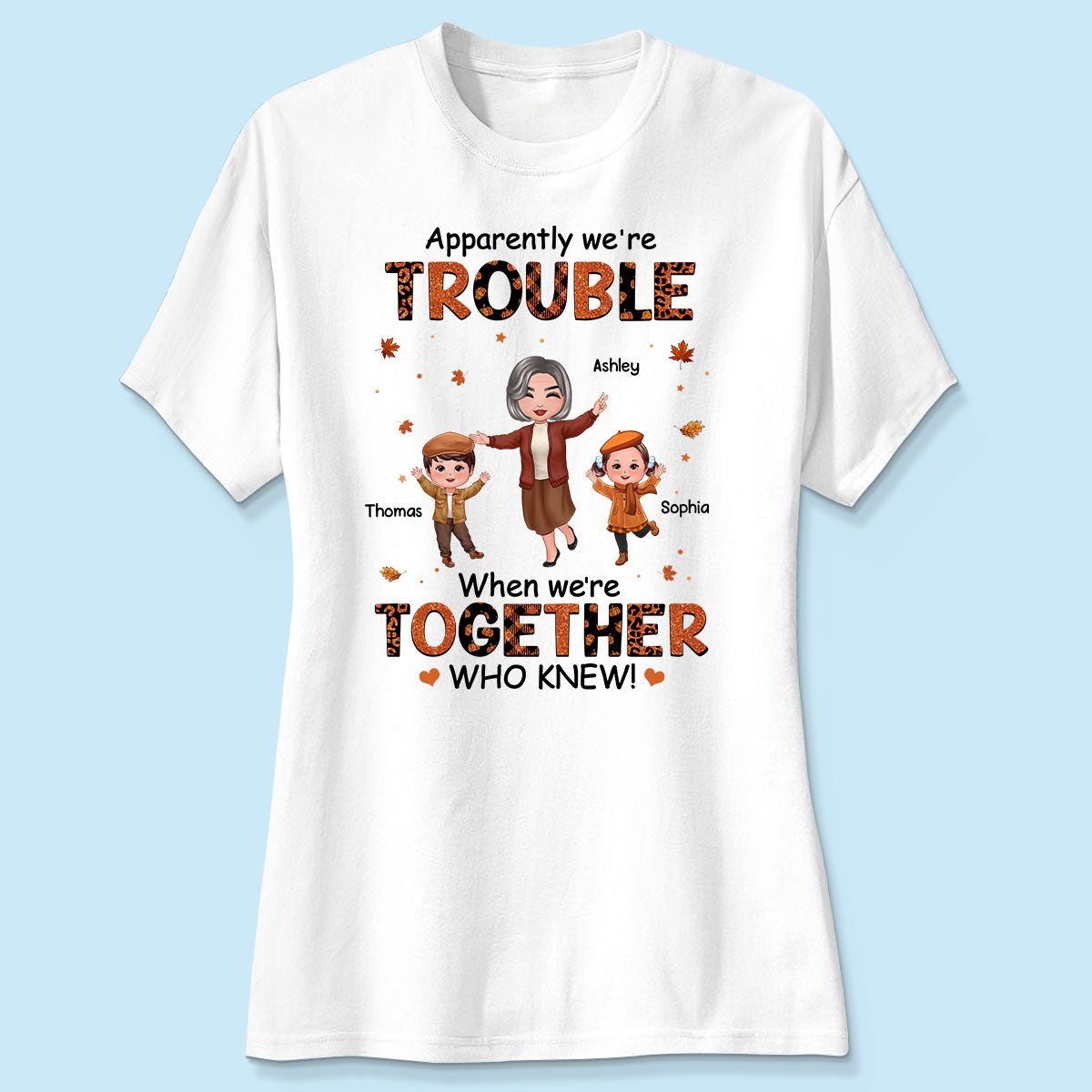 Patterns Fall Season Happy Doll Grandma Mom And Kids Trouble Together Personalized Shirt