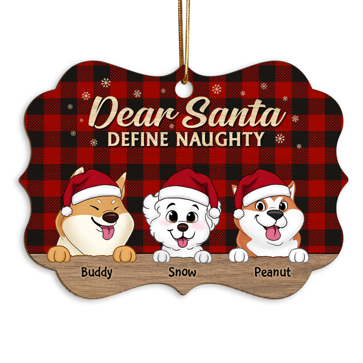 Dear Santa Define Naughty Cute Dogs Christmas Decor Personalized Wooden Ornament