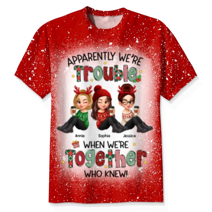 Christmas Besties Apparently We're Trouble When We're Together - Personalized Shirt - Gift For Best Friends, Matching Group Shirts