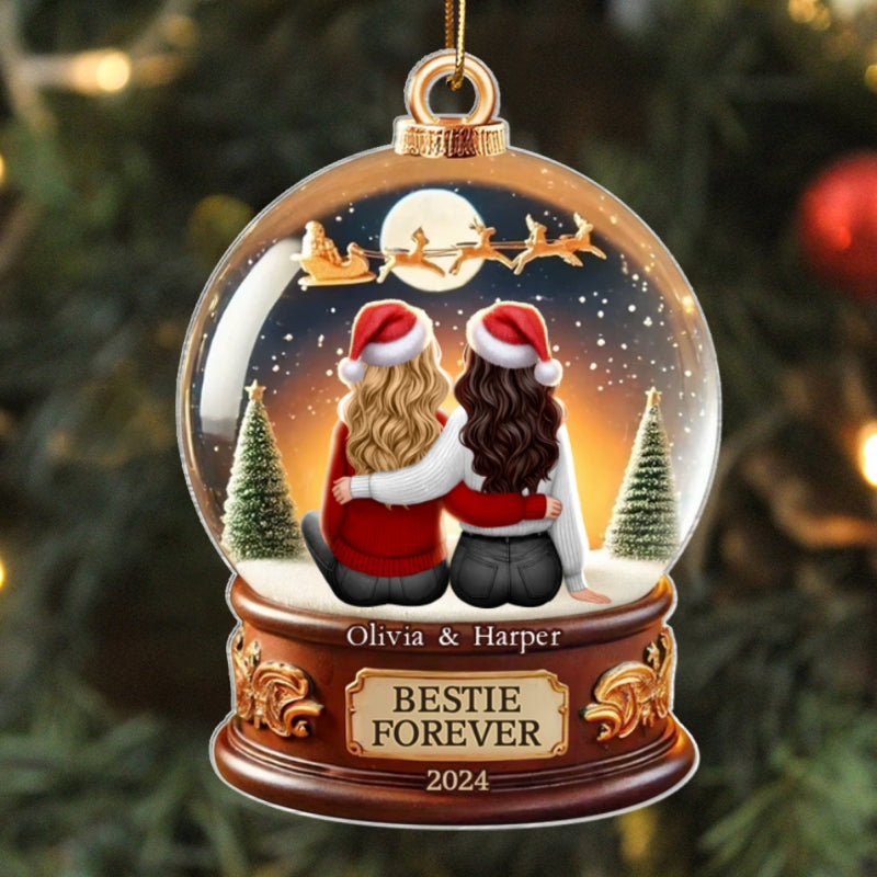 Besties Forever 3D Realistic Snow Globe Personalized Acrylic Ornament, Christmas Gift For Besties