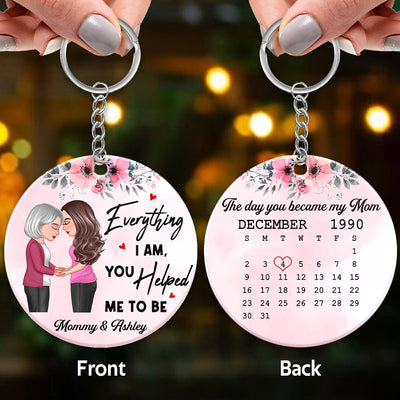 Everything I Am You Helped Me To Be Floral Mom Daughter Holding Hand Calendar Personalized Acrylic Keychain