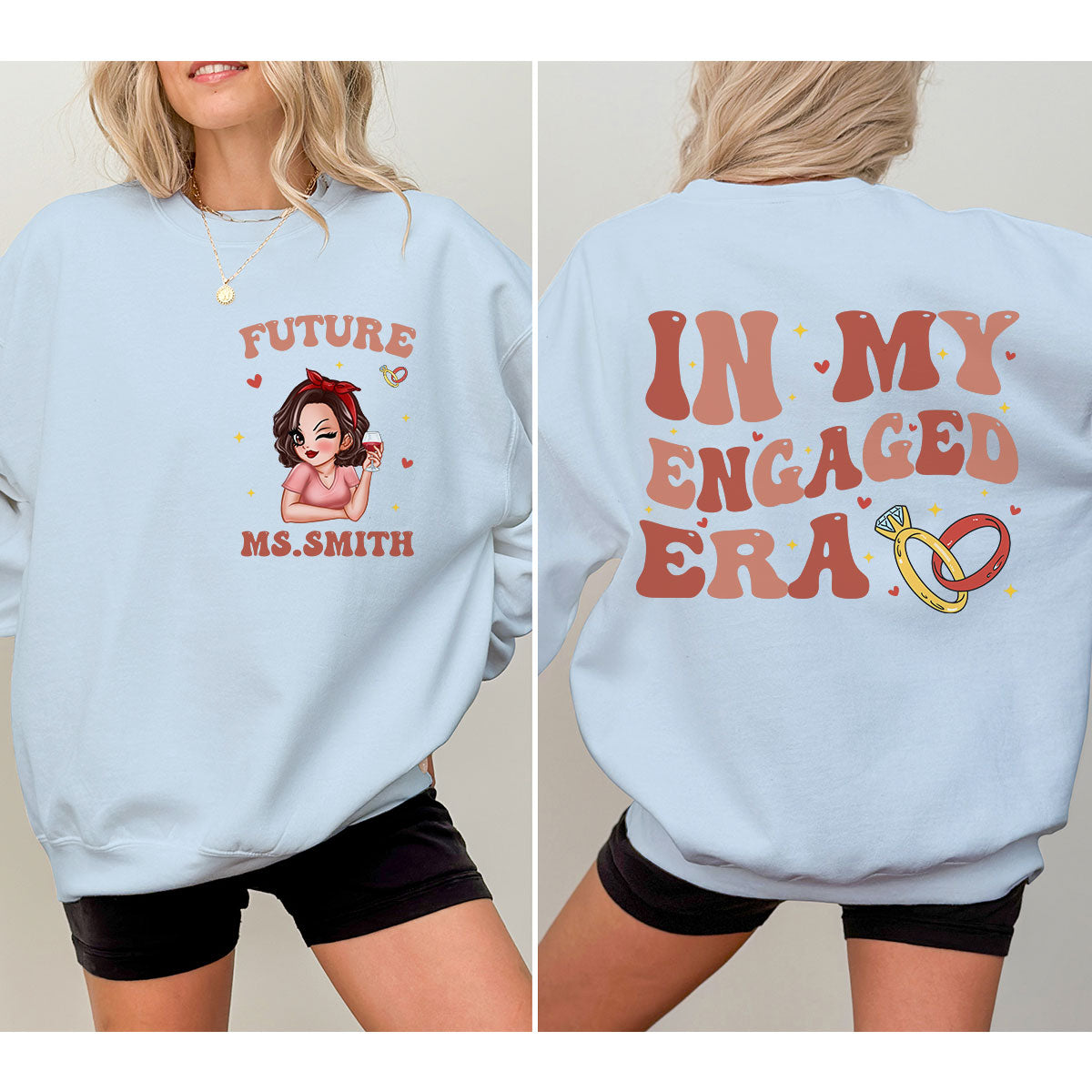 In My Engaged Era Pretty Girl Personalized Double Sided Sweatshirt,  Gift, Engagement Gift For Her, Gift For The Bride-To-Be
