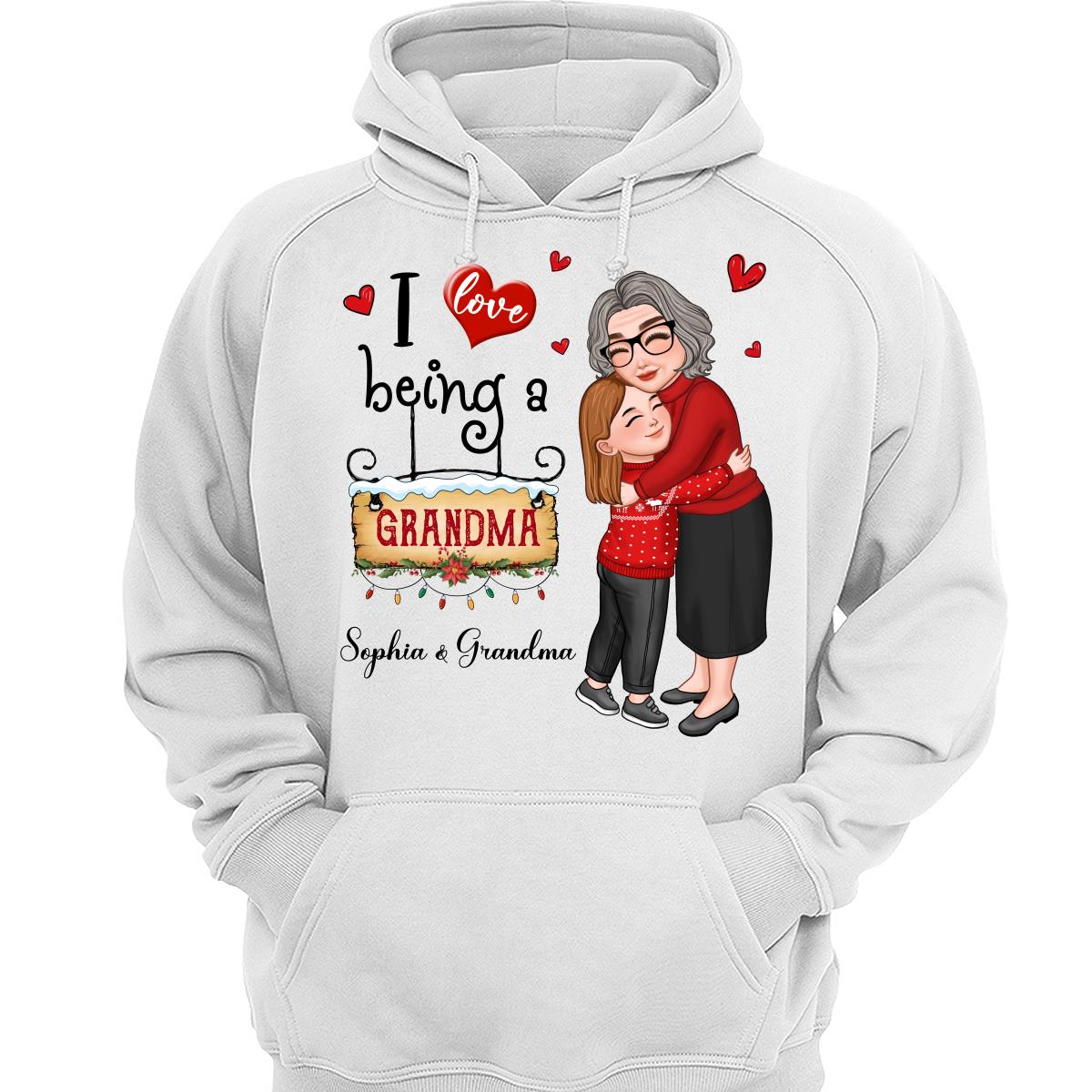Love Being A Grandma Hugging Grandkid Personalized Hoodie Sweatshirt