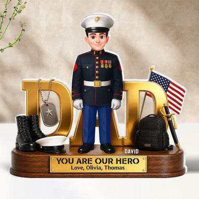 Proud American Marine Dad You Are Our Hero 2D Flat - Personalized Acrylic Block Plaque - Father's Day Gift For Dad