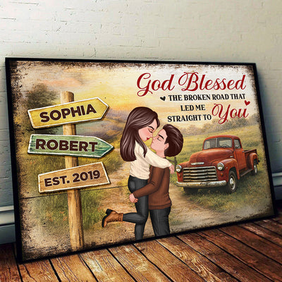 God Bless the Broken Road that Led Me Straight to You - Personalized Poster - Couple Gift for him, for her