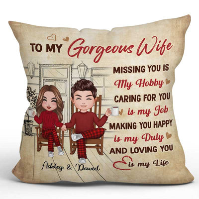 To My Gorgeous Wife Couple Valentine‘s Day Gift For Her Personalized Pillow