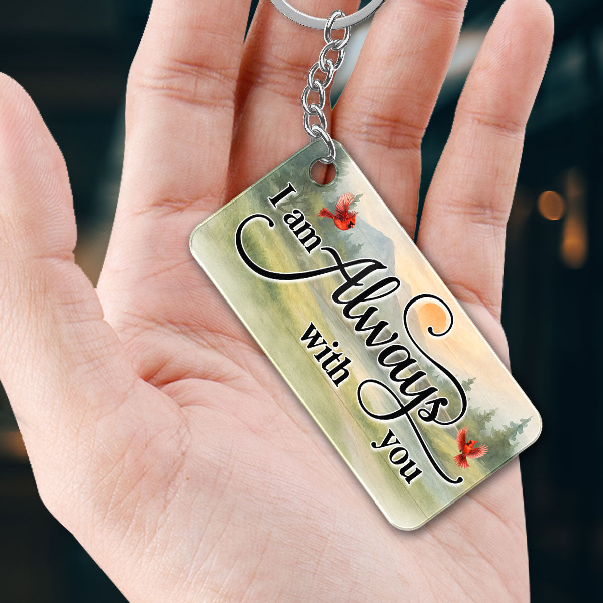 Mountain Landscape I Am Always With You Family Memorial Personalized Acrylic Keychain