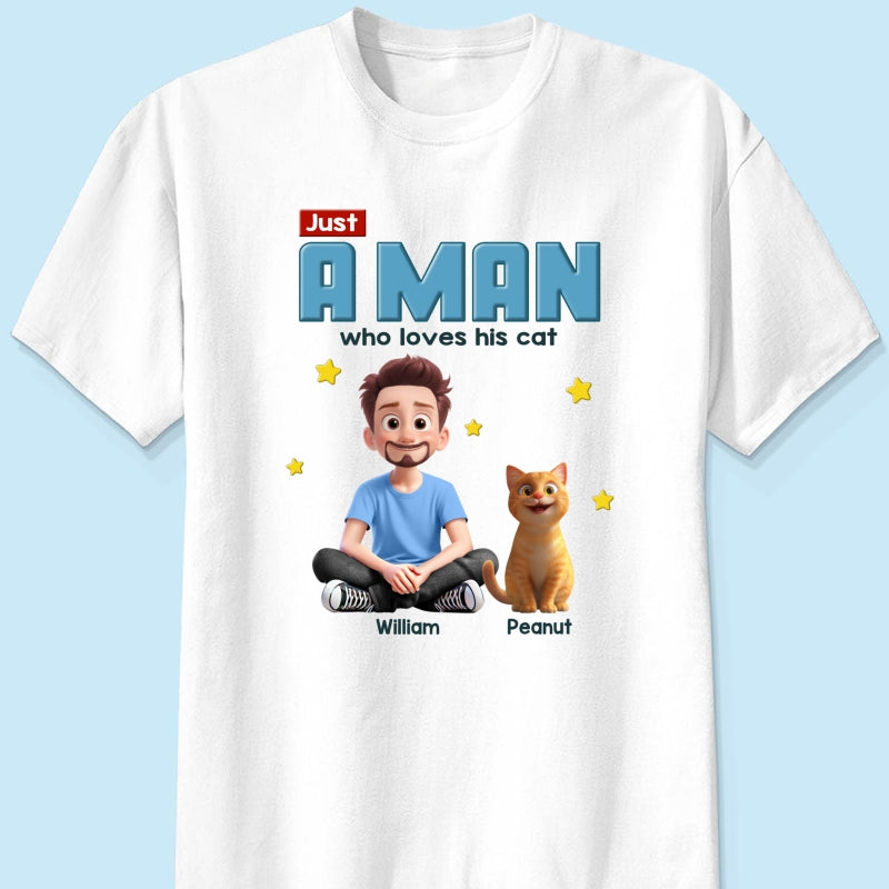 Just A Man Who Loves His Cat Cartoon Funny Cats Personalized Shirt, Birthday Gift, Father's Day Gift For Cat Dad