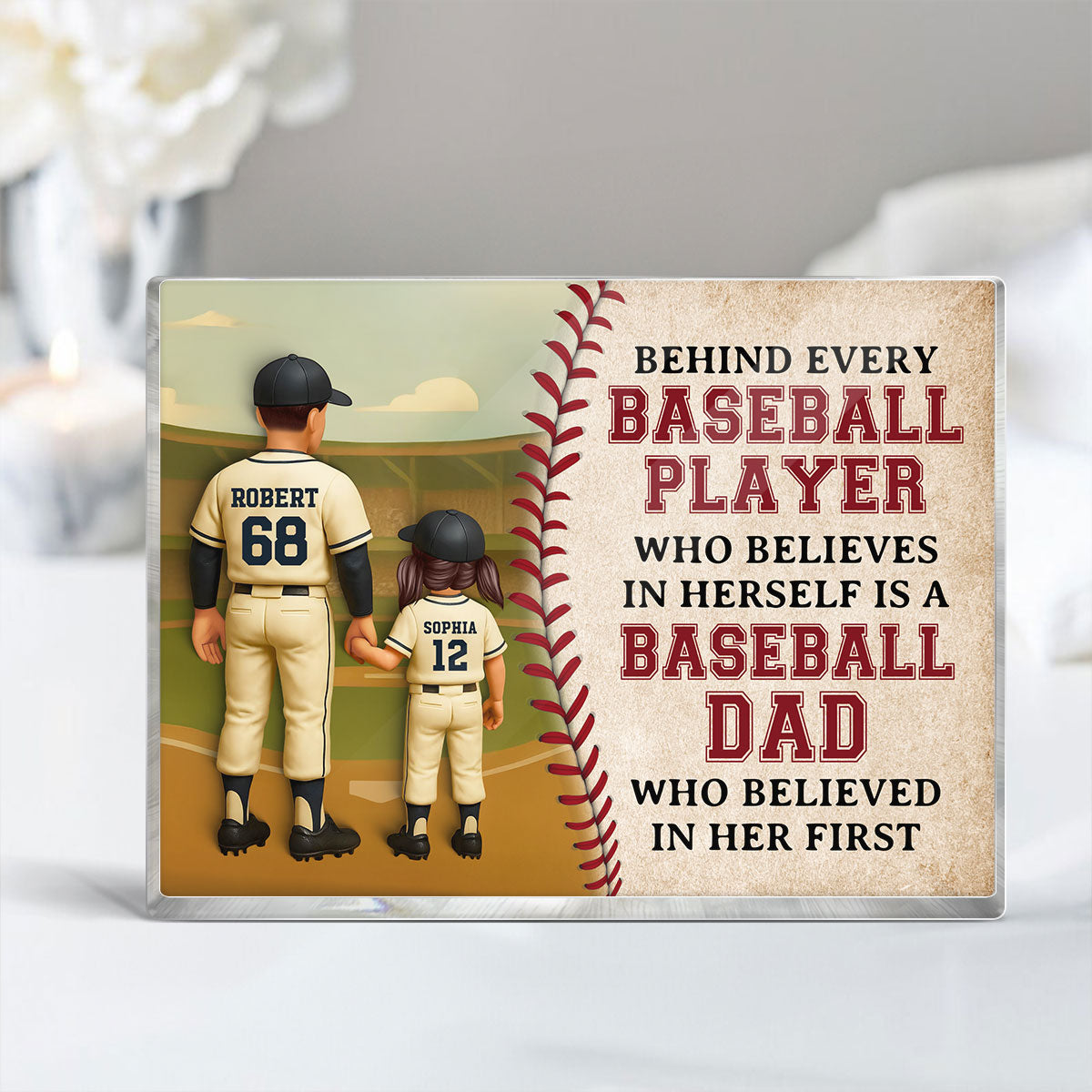 Behind Every Baseball Player Who Believed in himself is a Baseball Dad who Believed in him First Personalized Acrylic Block Plaque, Father's Day Gift for Dad