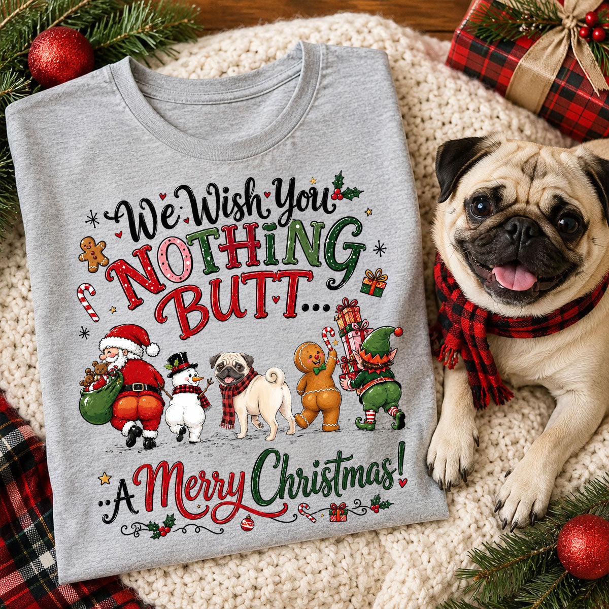 We Wish You Nothing Butt a Merry Christmas - Personalized Shirt - Funny Christmas Holiday Tee for Dog Moms