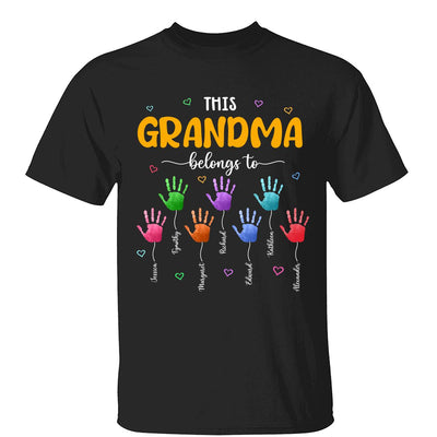 This Grandma Belongs To Colorful Hand Print Personalized Shirt