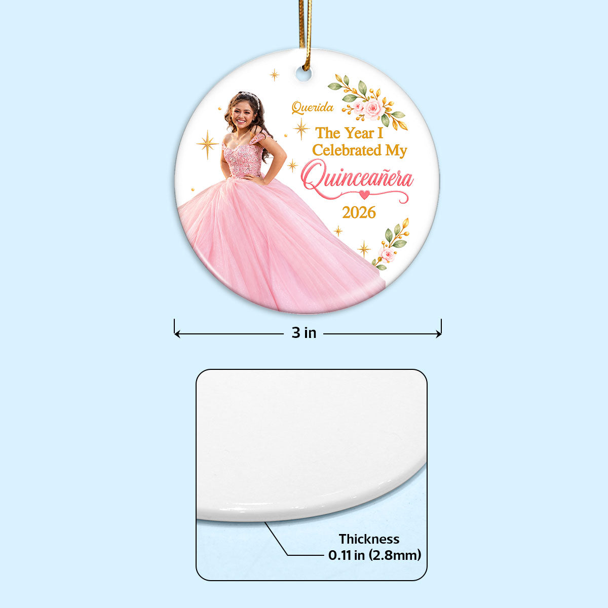 The Year I Celebrated My Quinceañera Custom Photo Upload - Personalized Ceramic Ornament - Hispanic Latina Quinceañera Keepsake