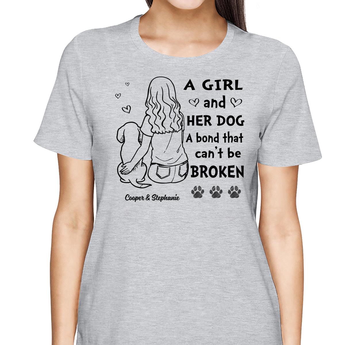 A Girl And Her Dog A Bond Can‘t Be Broken Woman Hugging Dog Personalized Shirt