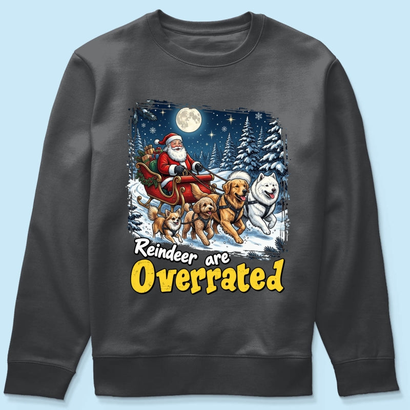 Funny Santa Dog Reindeer Are Overrated Upload Pet Photo - Personalized Shirt - Funny Christmas Gift For Dog Lovers
