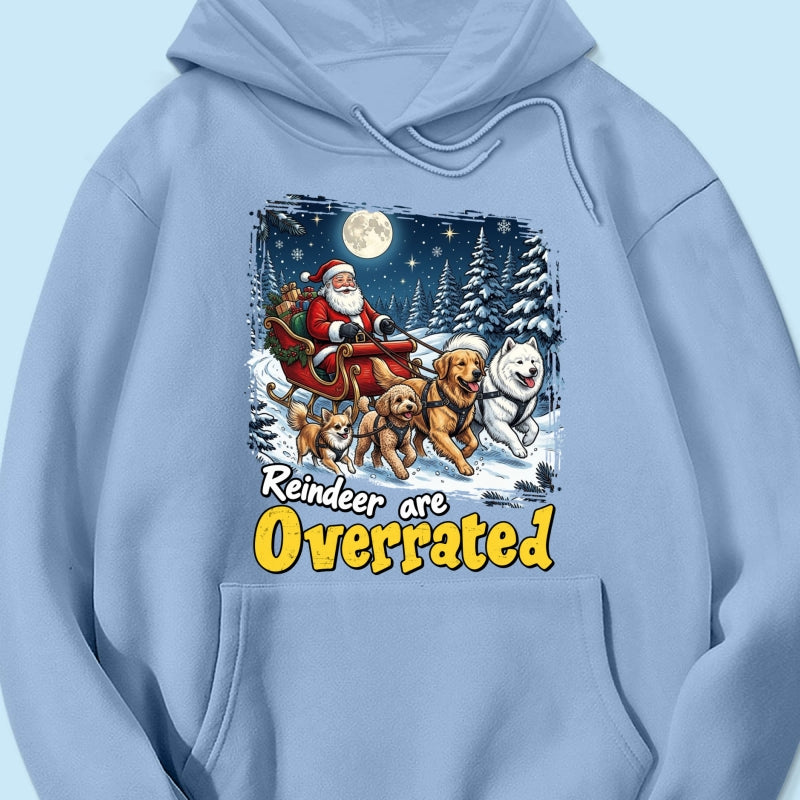 Funny Santa Dog Reindeer Are Overrated Upload Pet Photo - Personalized Shirt - Funny Christmas Gift For Dog Lovers