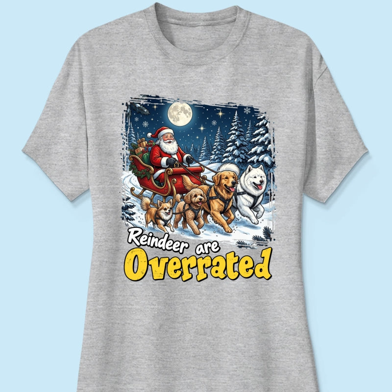 Funny Santa Dog Reindeer Are Overrated Upload Pet Photo - Personalized Shirt - Funny Christmas Gift For Dog Lovers