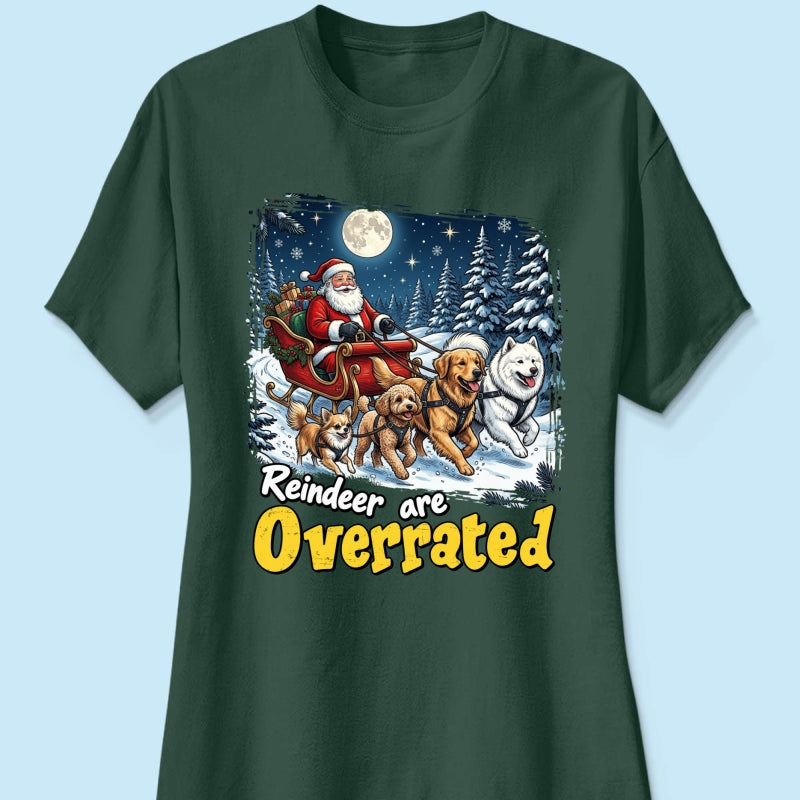 Funny Santa Dog Reindeer Are Overrated Upload Pet Photo - Personalized Shirt - Funny Christmas Gift For Dog Lovers