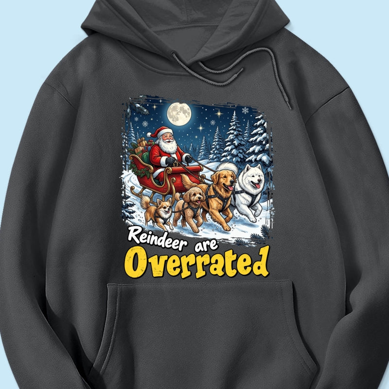 Funny Santa Dog Reindeer Are Overrated Upload Pet Photo - Personalized Shirt - Funny Christmas Gift For Dog Lovers
