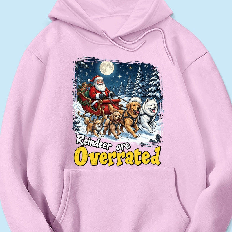Funny Santa Dog Reindeer Are Overrated Upload Pet Photo - Personalized Shirt - Funny Christmas Gift For Dog Lovers