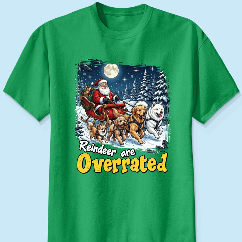 Funny Santa Dog Reindeer Are Overrated Upload Pet Photo - Personalized Shirt - Funny Christmas Gift For Dog Lovers