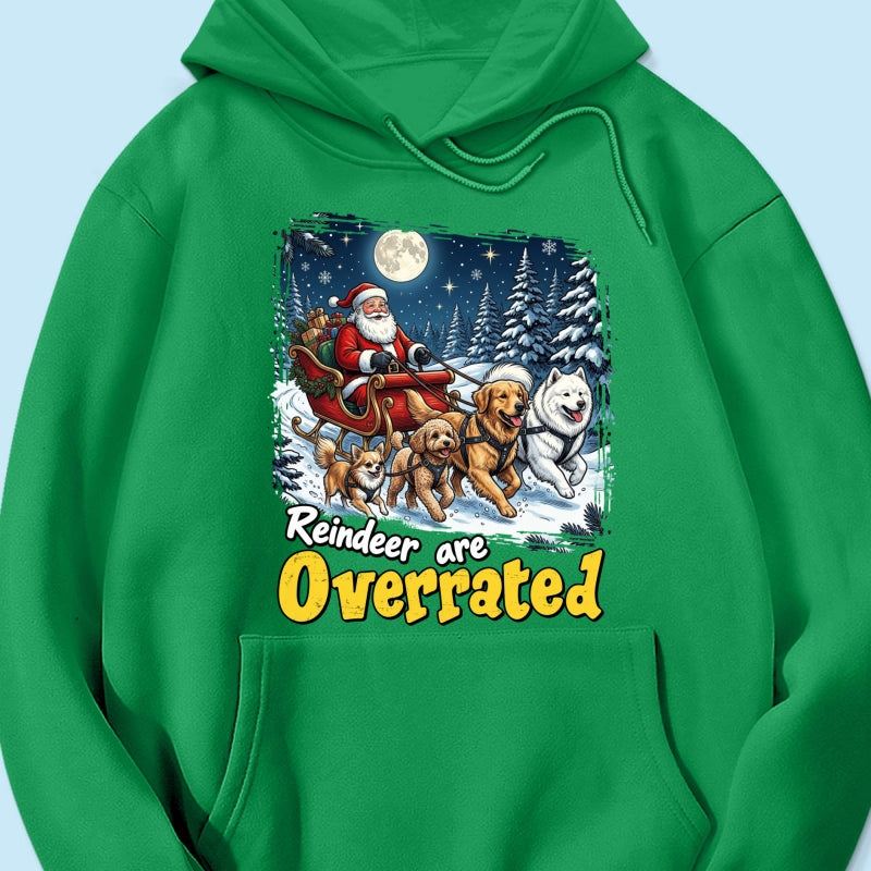 Funny Santa Dog Reindeer Are Overrated Upload Pet Photo - Personalized Shirt - Funny Christmas Gift For Dog Lovers