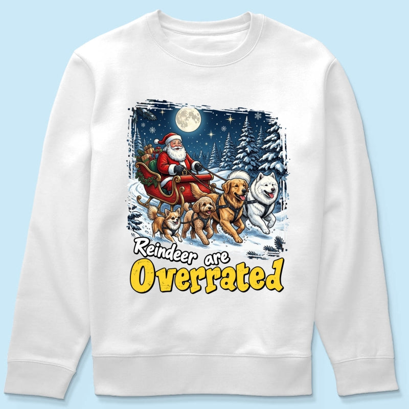 Funny Santa Dog Reindeer Are Overrated Upload Pet Photo - Personalized Shirt - Funny Christmas Gift For Dog Lovers