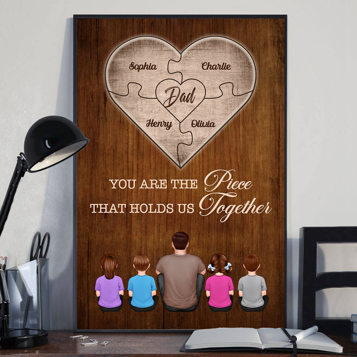 Dad You Are The Piece That Holds Us Together Personalized Poster, Father Day Gift For Dad, Grandpa