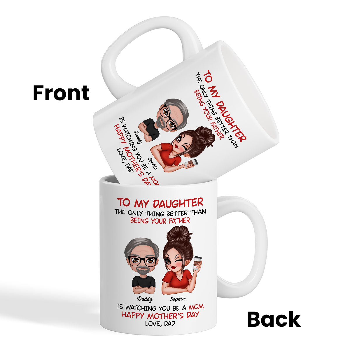 To My Daughter From Dad Happy Mother‘s Day Personalized Mug