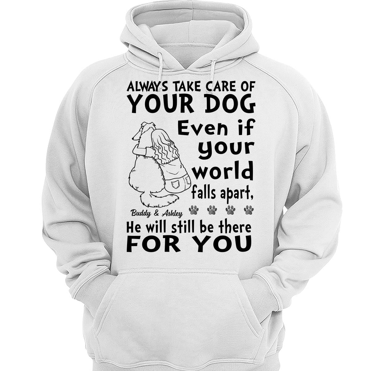 Always Take Care Of Your Dog Personalized Shirt