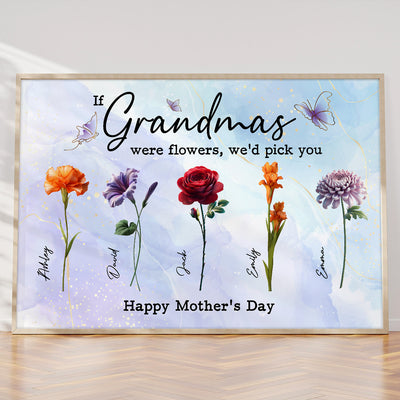 3D Effect Birth Month Flowers Grandma Mom If You Were Flowers Personalized Poster, Gift