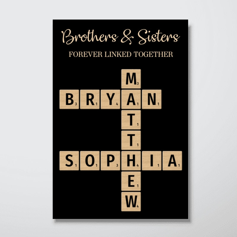 Brothers & Sisters, Forever Linked Together Crossword Puzzle Art Personalized Poster, Gift For Brothers, Sisters, Siblings, Family