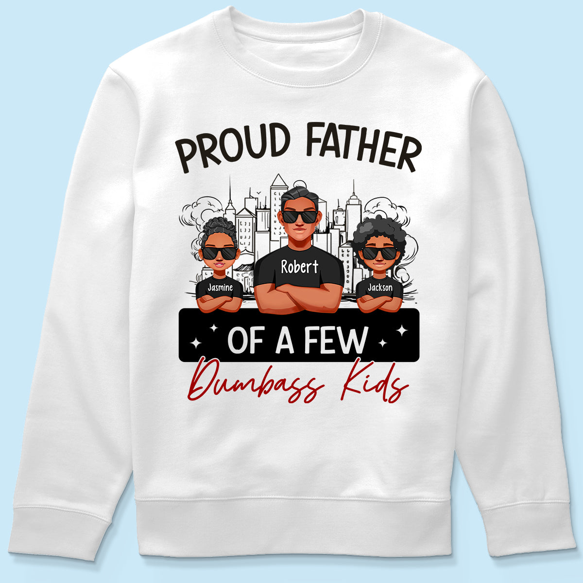 Proud Father Of A Few Kids Sketch Background Personalized Shirt