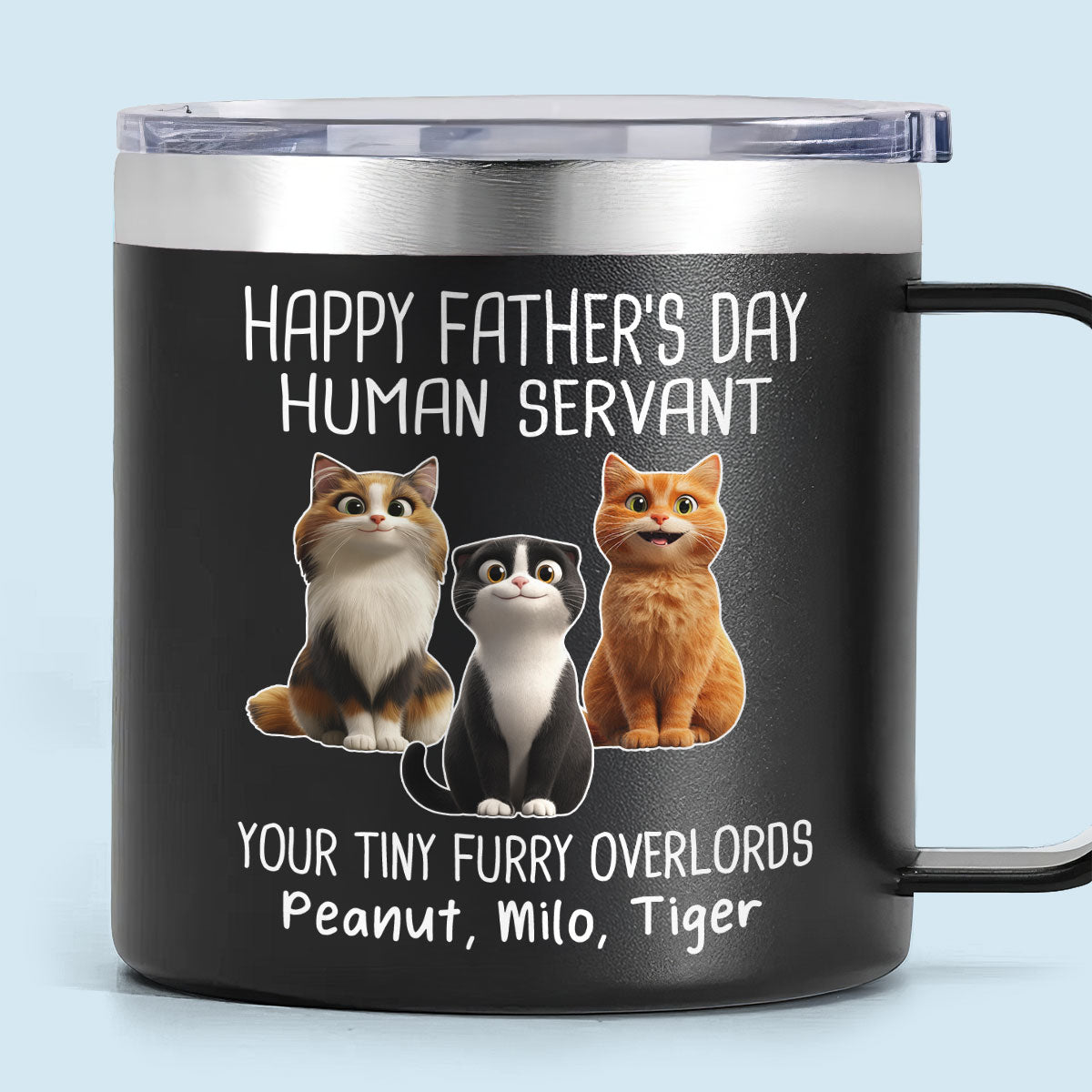 Happy Father's Day Human Servant Cartoon Funny Cats Personalized Stainless Steel Tumbler With Handle