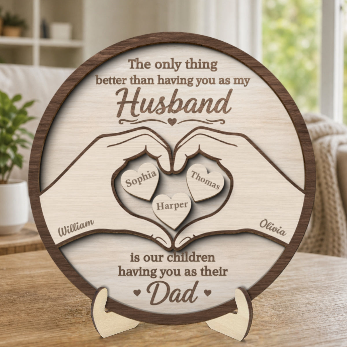 The Only Thing Having You As My Husband Hearts in Hands - Personalized 2-Layered Wooden Plaque - Father's Day Gift For Husband