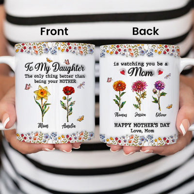 To My Daughter Mom And Daughter Custom Birth Month Flowers Kids Names - Personalized Mug - Mother's Day Gift For Daughter