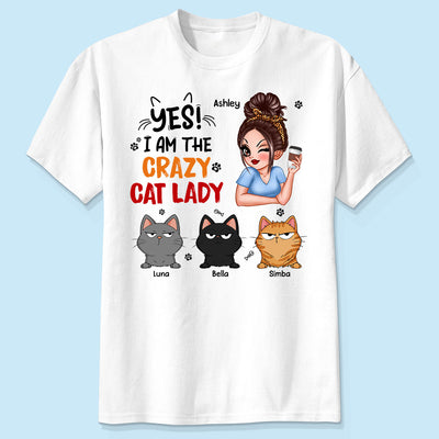 Yes I‘m The Crazy Cat Lady Sassy Woman And Funny Cats Personalized Shirt