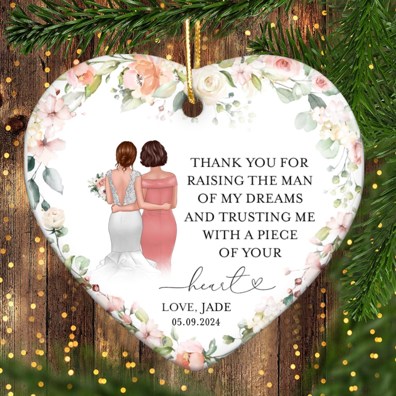 Thank You For Raising The Man Of My Dreams Personalized Heart Ceramic Ornament, Unique Wedding Gift, Christmas Gift, Sentimental Gift For Mother In Law
