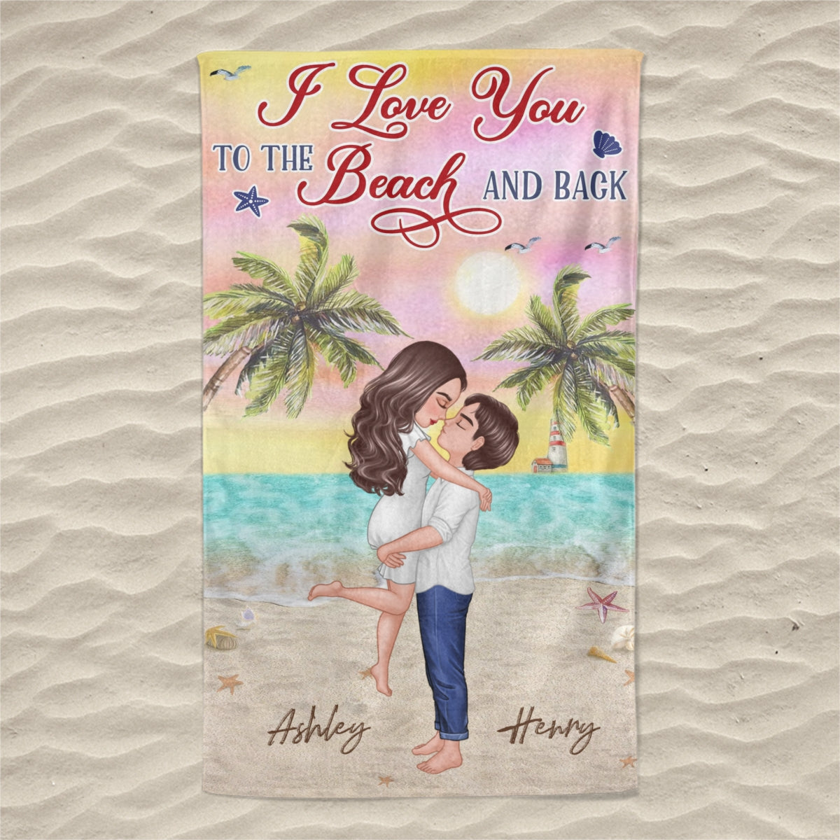 I Love You To The Beach & Back Summer Doll Couple Kissing Hugging Personalized Beach Towel