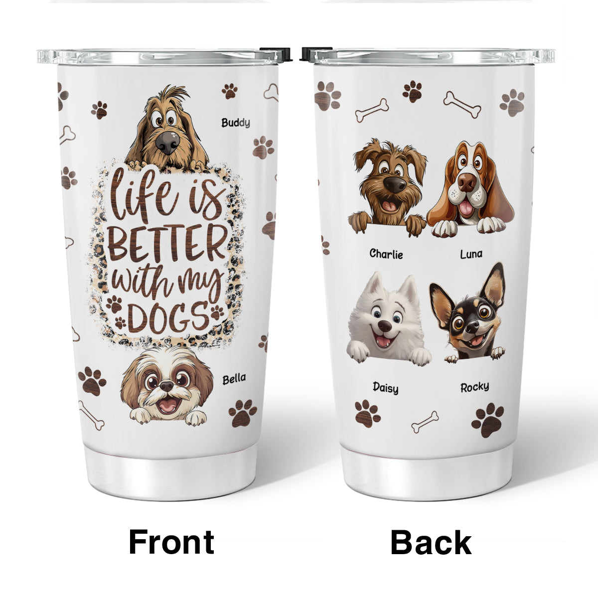 Life Is Better with My Dogs Personalized Tumbler, Gift for Dog Moms